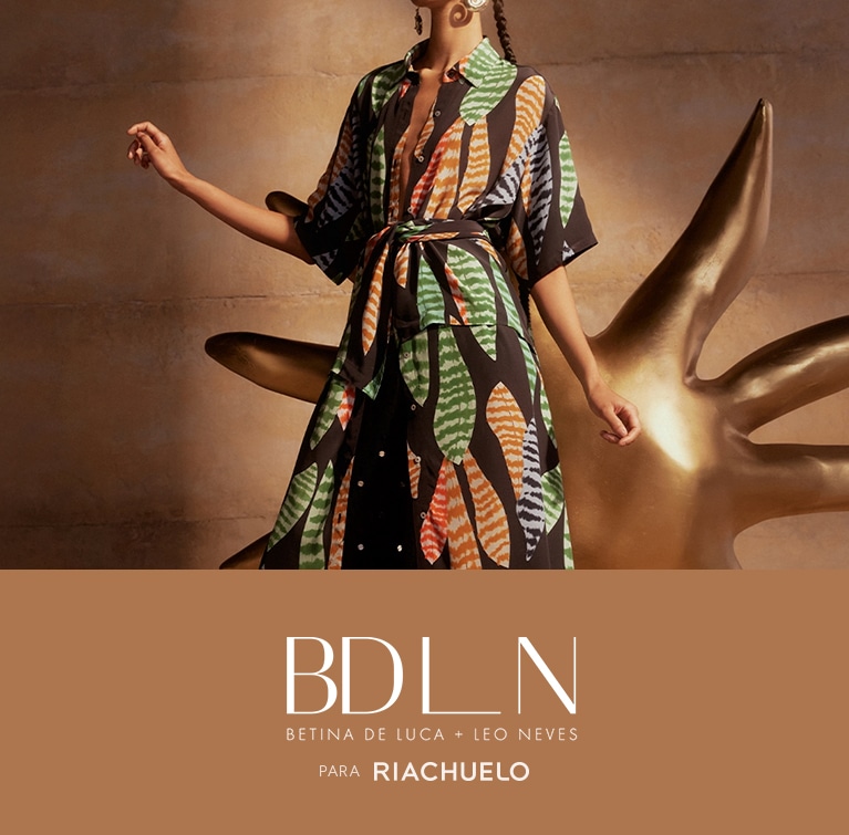 BDLN | Betina de Luca + Leo Neves para Riachuelo