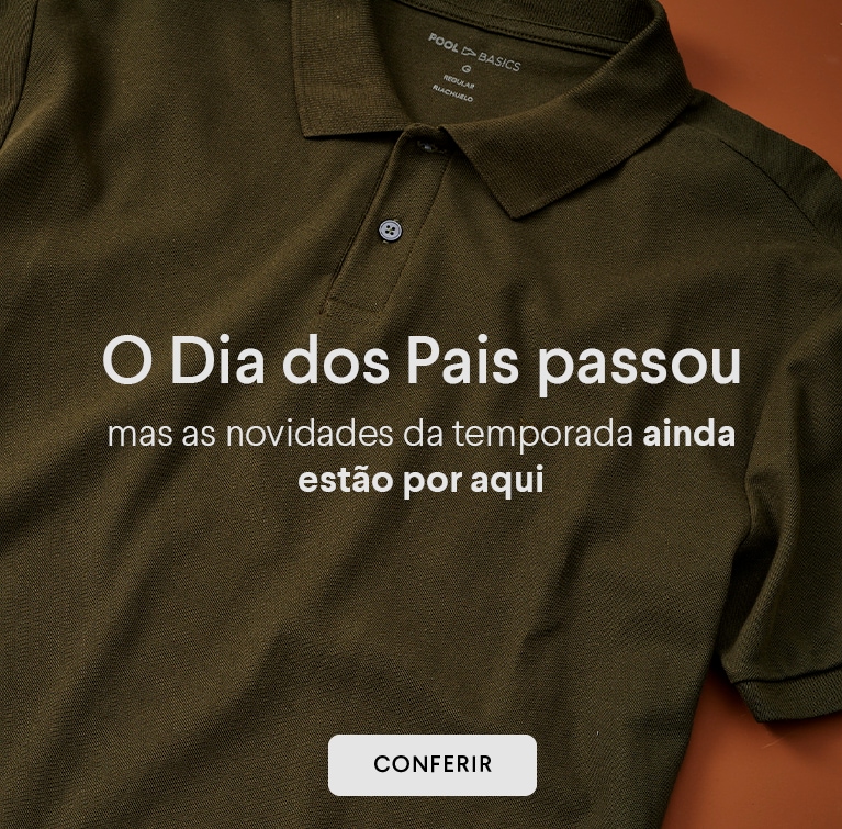 O Dia dos Pais passou, mas as novidades da temporada ainda estão por aqui