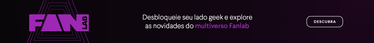 Desbloqueie seu lado geek e explore as novidades do multiverso Fanlab