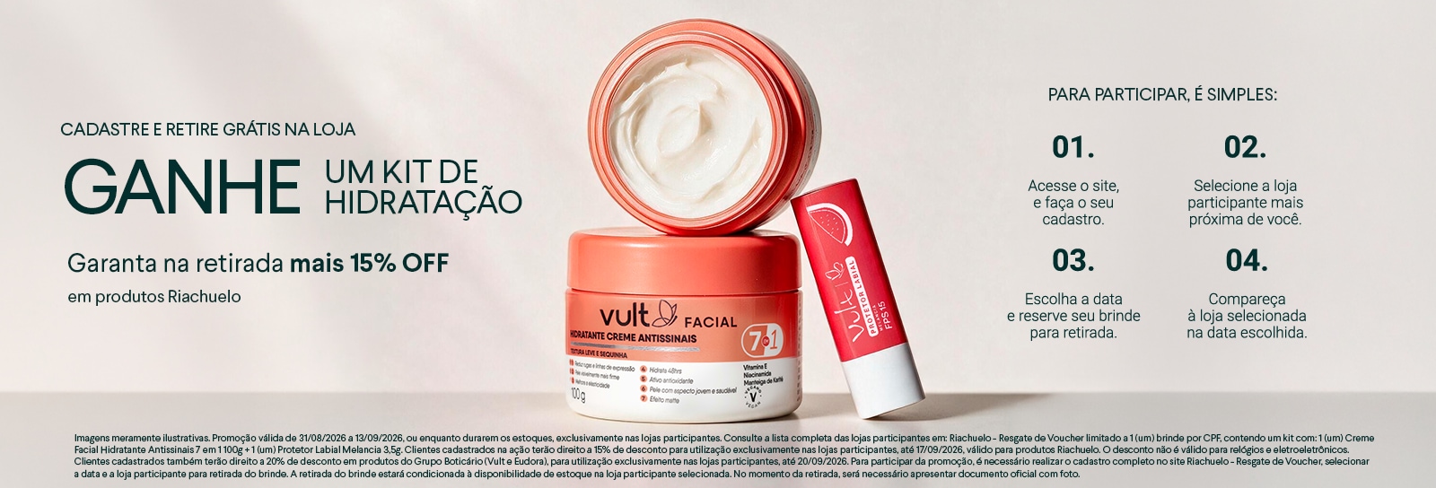Ganhe um kit de hidratação Vult