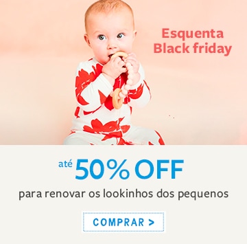 Esquenta Black Friday até 50% OFF para renovar os lookinhos dos pequenos